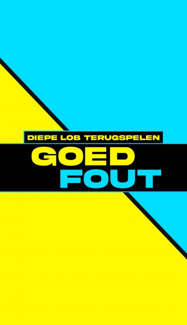 Goed / Fout: Diepe lob terugspelen