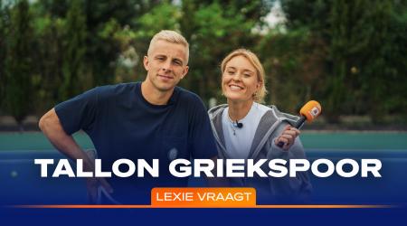 Lexie Vraagt... Tallon Griekspoor
