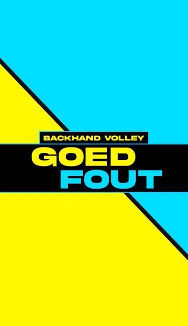 Goed / Fout: Backhand volley