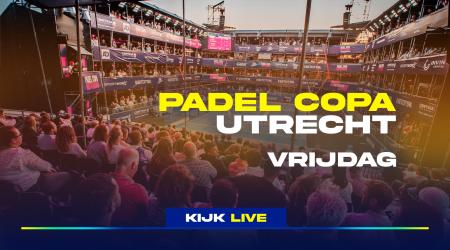 Padel Copa - vrijdag