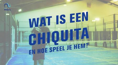 Wat is een chiquita en hoe speel je hem?