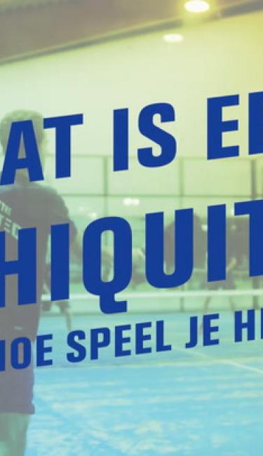 Wat is een chiquita en hoe speel je hem?