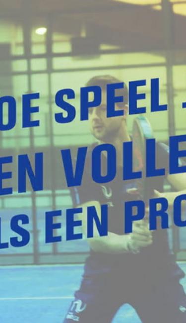 Hoe speel je een volley als een pro?